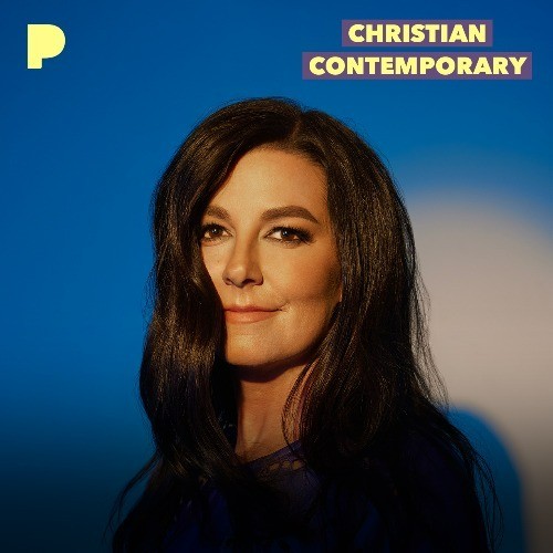 Christian Contemporary Radio Listen to Unknown, Free on Pandora