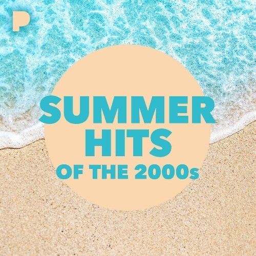 Summer Hits Of The 2000s Radio - Listen To Unknown, Free On Pandora ...